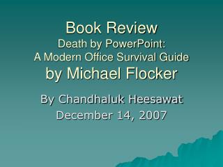Book Review Death by PowerPoint: A Modern Office Survival Guide by Michael Flocker