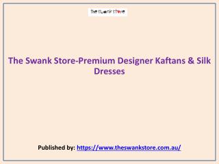 The Swank Store-Premium Designer Kaftans & Silk Dresses