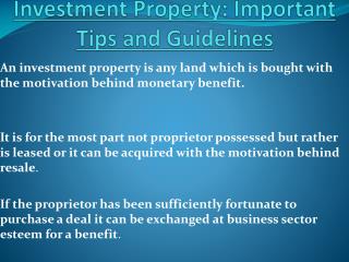 Investment Property: Important Tips and Guidelines