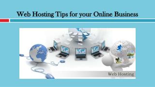 Web Hosting Tips for your Online Business