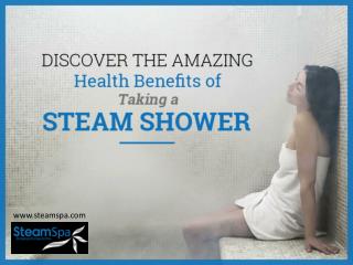 The Health Benefits of Having Steam Showers