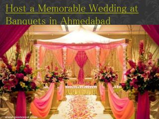 Host a Memorable Wedding at Banquets in Ahmedabad