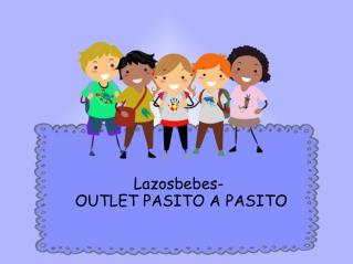 Lazosbebes- OUTLET PASITO A PASITO