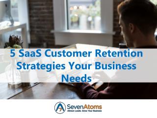 5 SaaS Customer Retention Strategies Your Business Needs