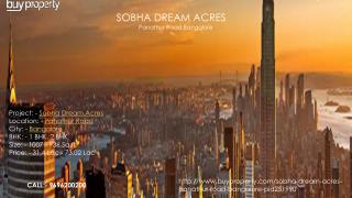 Sobha Dream Acres in Panathur Road, Bangalore - BuyProperty
