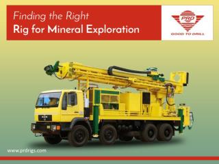 Choice of Rigs for Mineral Exploration