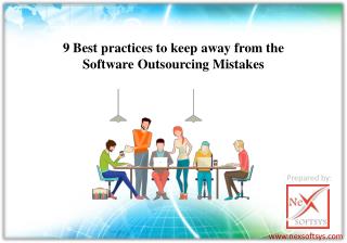 9 Best practices to keep away from the Software Outsourcing Mistakes