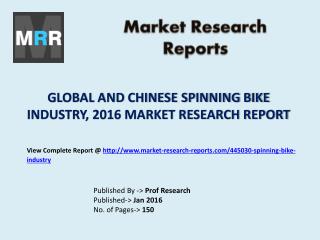 Global Spinning Bike Machine Industry Current State with Focus on Chinese Market in 2016 Report