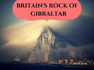 Britain's rock of Gibraltar