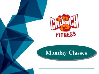 Crunch Classes For Monday