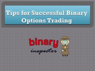 i have successfully been trading binary options
