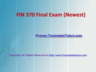 FIN 370 Final Exam