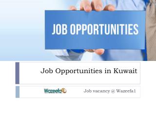 Job Opportunities in Kuwait