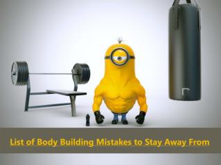 List of Body Building Mistakes to Stay Away From