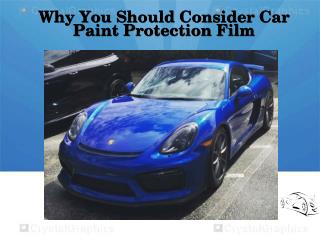 Why You Should Consider Car Paint Protection Film