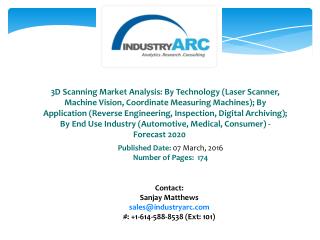 3D Scanning Market: Large scope for mobile 3D scanner technology for various applications through 2020.