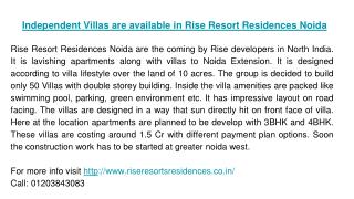 Independent Villas are available in Rise Resort Residences Noida
