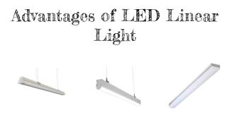 Advantages of LED Linear Light
