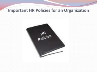 Important HR Policies for an Organization