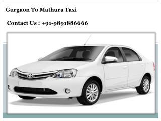 Book Gurgaon to Mathura Taxi