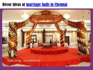 Décor ideas at marriage halls in Chennai