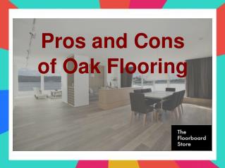 Pros and Cons of Oak Flooring