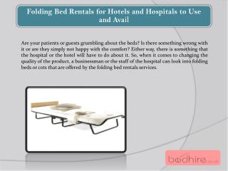 Folding Bed Rentals for Hotels and Hospitals to Use and Avail