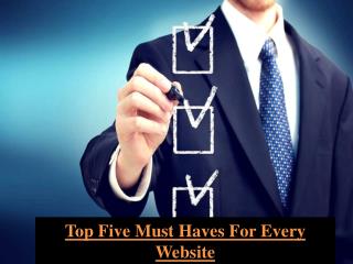 Five Must Haves for Every Website