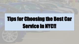 Tips for Choosing the Best Car Service in NYC!!