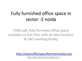 1500 sqft fully furnished (9910007460) office space for rent in noida sector 2