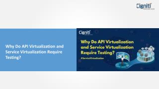 Why Do API Virtualization and Service Virtualization Require Testing