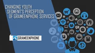 Changing Youth Segments' Perception of Grameenphone Services
