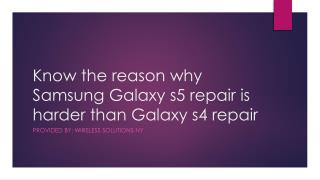 Know The Reason Why Samsung Galaxy S5 Repair Is Harder Than Galaxy S4 Repair