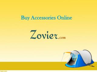 Buy Accessories Online - Camping, Cycling, Fishing, Hiking, Hunting, Rafting, Water Sports, Sunglasses- ZOVIER