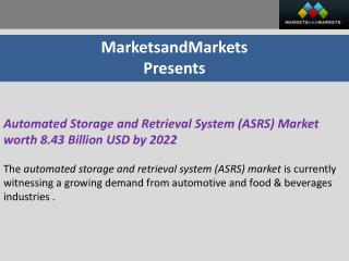 Automated Storage and Retrieval System (ASRS) Market