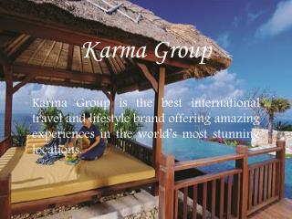 Award Winning Luxury Hotels by Karma Group