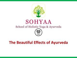 The Beautiful Effects of Ayurveda