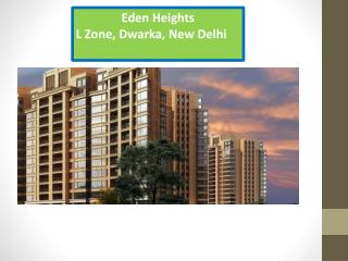 Eden Heights L Zone Property Dwarka