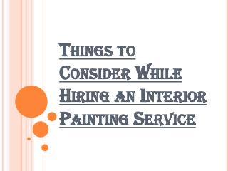 Consider Following Things Before Hiring an Interior Painting Service