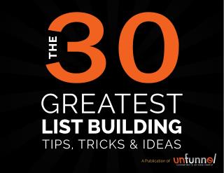 30 List Building Tips, Tools and Ideas