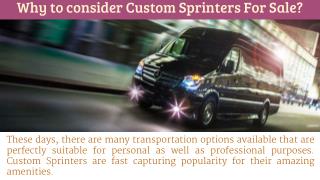 Why to consider Custom Sprinters For Sale?