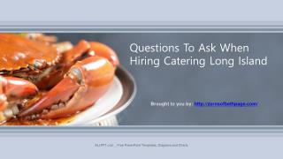 Questions To Ask When Hiring Catering Long Island