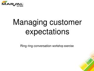 Managing Customer Expectations - The Ring Ring Conversation