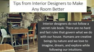 Tips From Interior Designers To Make Any Room Better