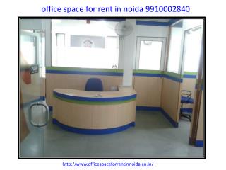office space for rent in noida, 9910002840