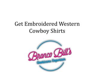 Get Embroidered Western Cowboy Shirts