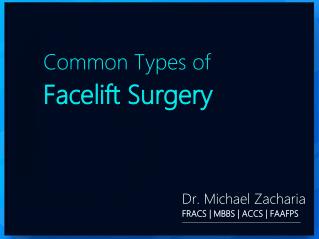 Common Types of Facelift Surgery