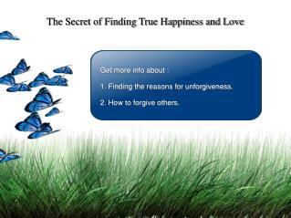 The Secret of Finding True Happiness and Love