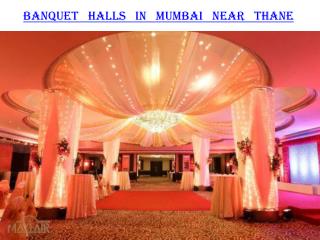 Banquet halls in Mumbai near Thane
