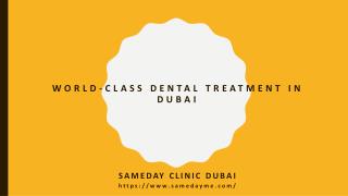 World-Class Dental Treatment in Dubai at SameDay Clinic